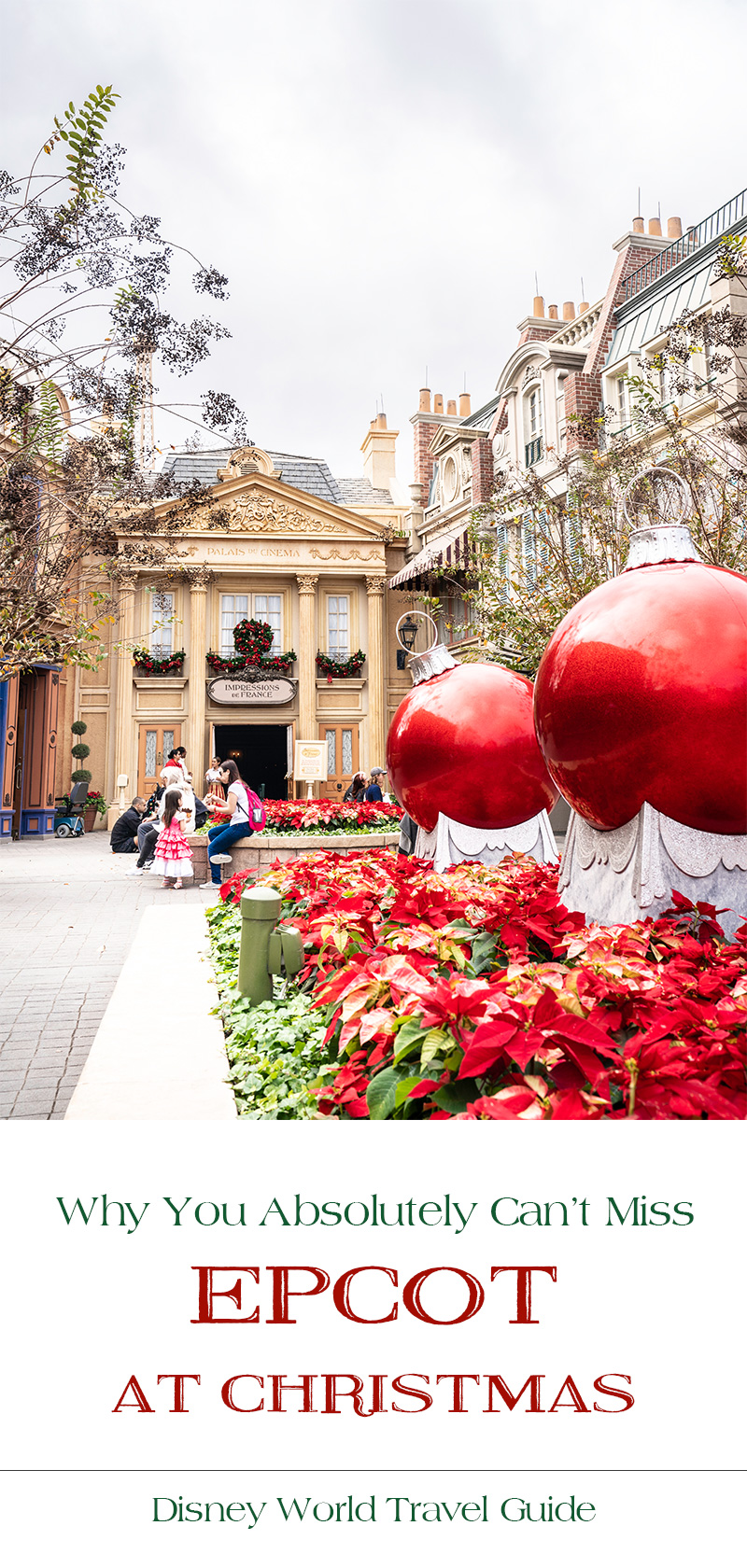 Why-You-Absolutely-Cannot-Miss-Epcot-at-Christmastime-Disney-World-Travel-Guide